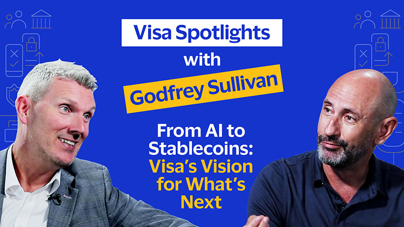 Speaker images with text Visa Spotlights with Godfrey Sullivan: From AI to Stablecoins: Visa’s Vision for What’s Next